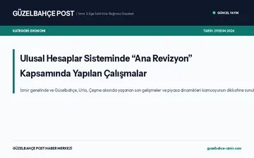 Ulusal Hesaplar Sisteminde “Ana Revizyon” Kapsamında Yapılan Çalışmalar